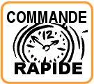 Commande rapide